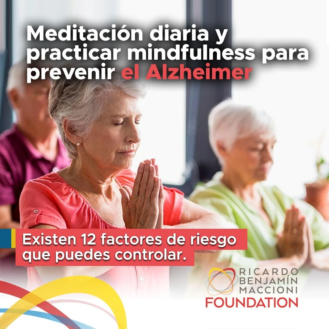 Meditación diaria y practicar Mindfulness para prevenir el Alzheimer